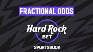Fractional odds at Hard Rock Bet Sportsbook
